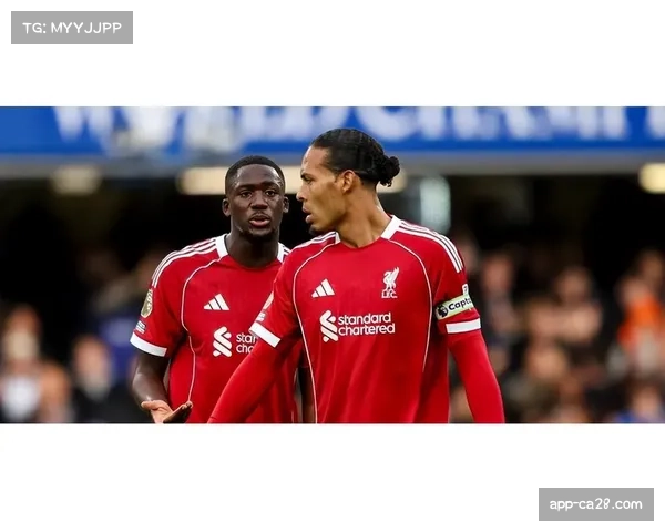 范戴克状态下滑成利物浦防线隐患,科纳特转会传闻加剧不确定性